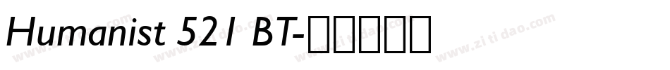 Humanist 521 BT字体转换